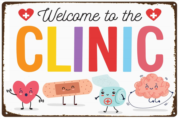 Welcome to the Clinic with heart, bandaid, toilet paper, and brain