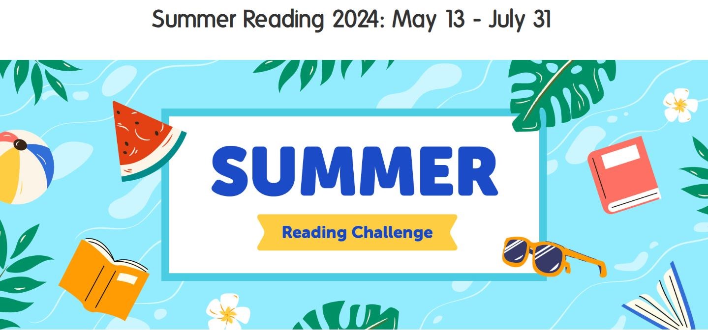 Click image for Summer Reading Challenge 2024 website: May 13-July 31