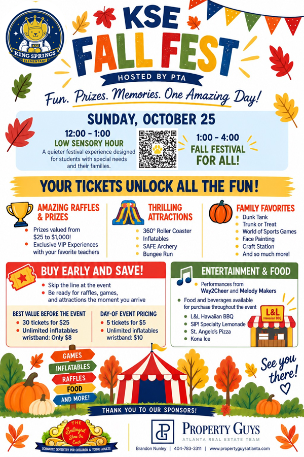 Colorful fall festival flyer for King Springs Elementary. The flyer announces KSE Fall Fest, hosted by the PTA, with the tagline “Fun. Prizes. Memories. One Amazing Day!” The event is on Sunday, October 25. A schedule highlights a Low Sensory Hour from 12:00 to 1:00 p.m. for students with special needs and their families, followed by the Fall Festival for All from 1:00 to 4:00 p.m. A QR code is included for ticket purchases. The flyer promotes raffles and prizes, attractions such as inflatables, a 360° roller coaster, SAFE Archery, and a bungee run, plus family activities including a dunk tank, trunk-or-treat, sports games, face painting, and crafts. Ticket information encourages families to buy early and save. Entertainment and food vendors include Way2Cheer, Melody Makers, L&L Hawaiian BBQ, SIP! Specialty Lemonade, St. Angelo’s Pizza, and Kona Ice. The design features autumn leaves, pumpkins, colorful banners, a carnival tent, and sponsor logos at the bottom.