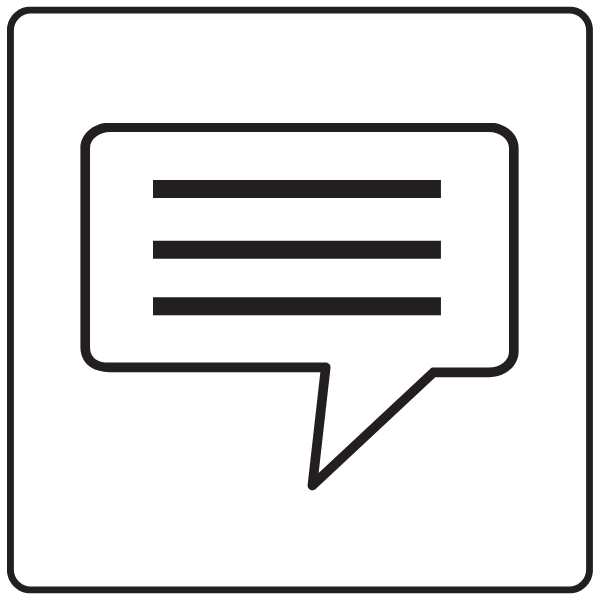 Black outlined speech bubble icon inside a square.