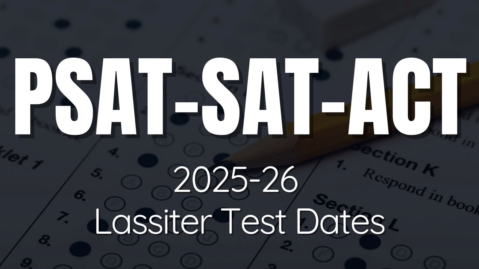 PSAT SAT ACT Lassiter