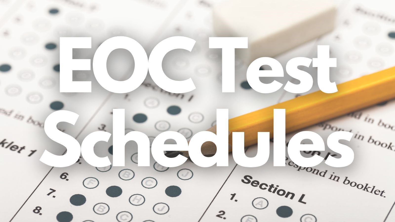 EOC Test Schedules