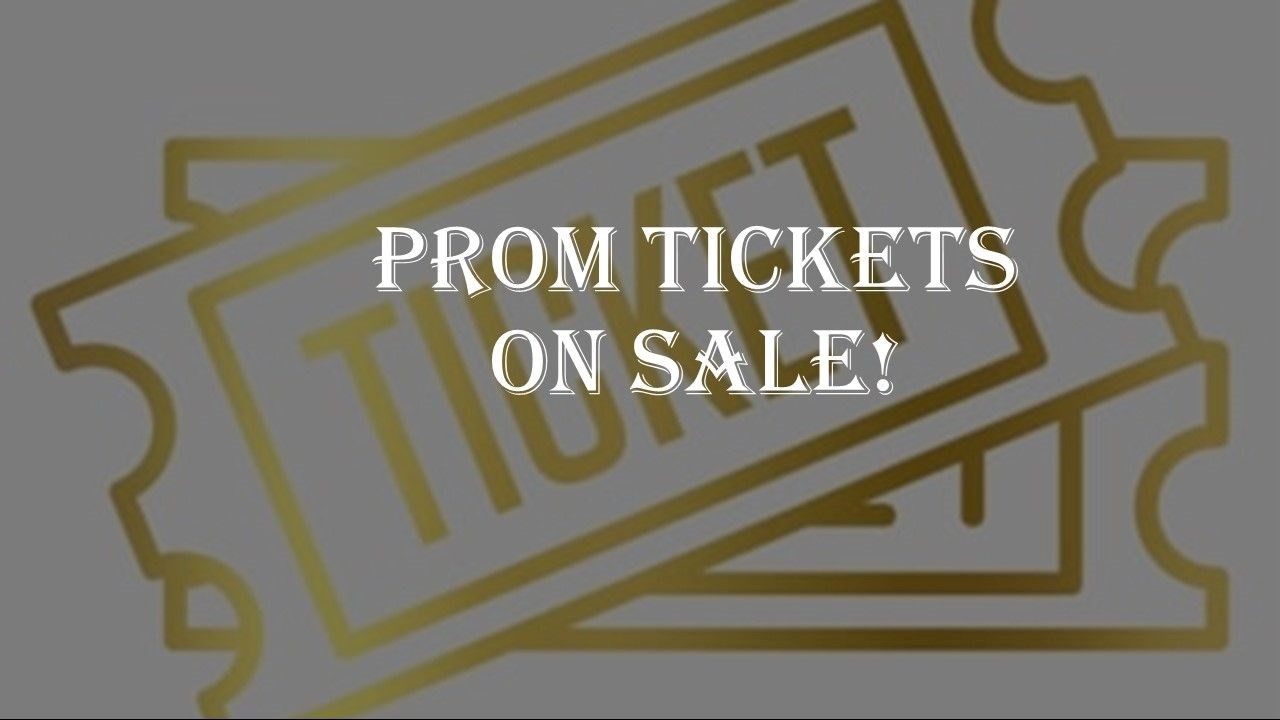 Prom Tickets on Sale