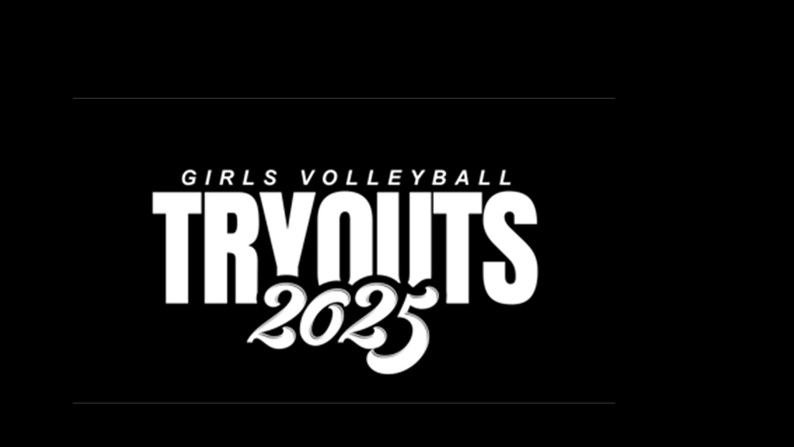 Girls Volleyball Tryouts 2025