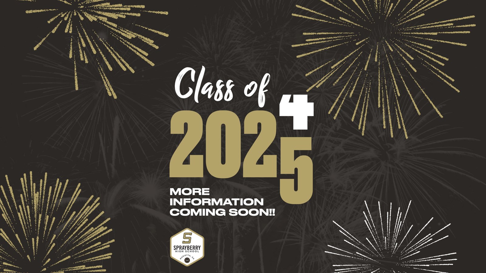 Class of 2025 | More Information Coming Soon | Diploma Name Verification | Sprayberry High School