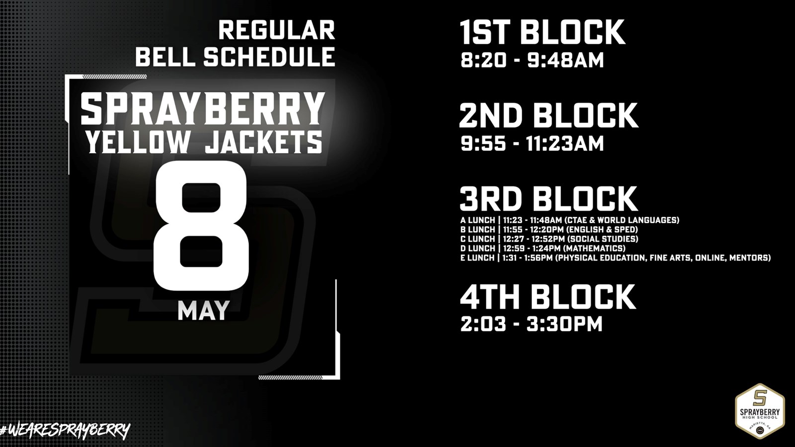 Regular Bell Schedule | May 8, 2025 | Sprayberry High School
