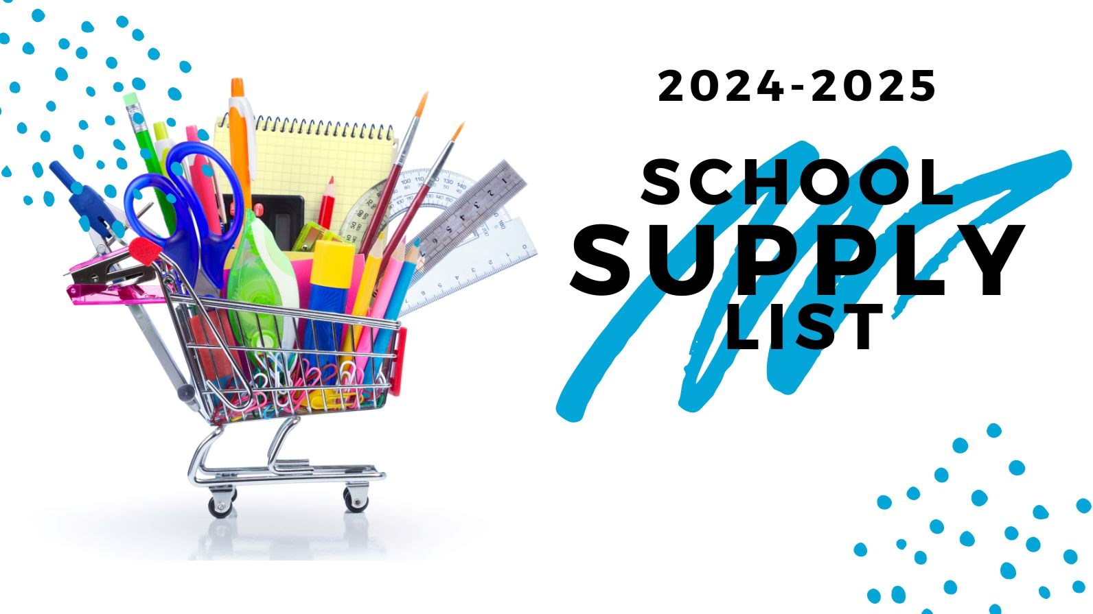 grocery cart full of school supplies and the words 2024-2025 School Supply List
