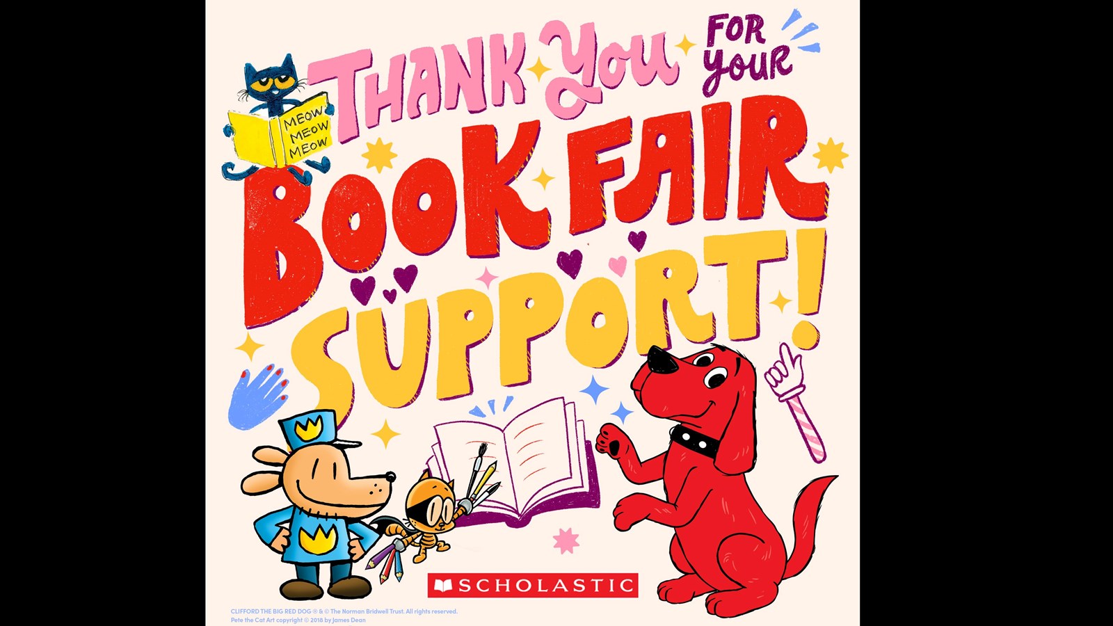 Thank you for your book fair support! with book characters Pete the Cat, Dogman, and Clifford