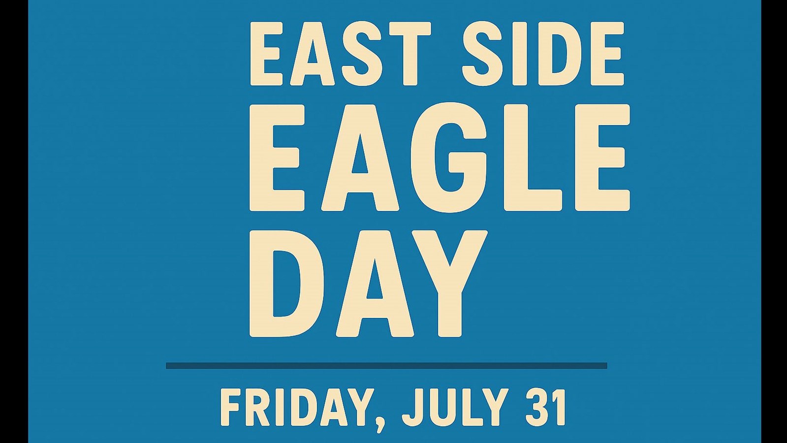 East Side Eagle Day SY 2026-27 - July 31st