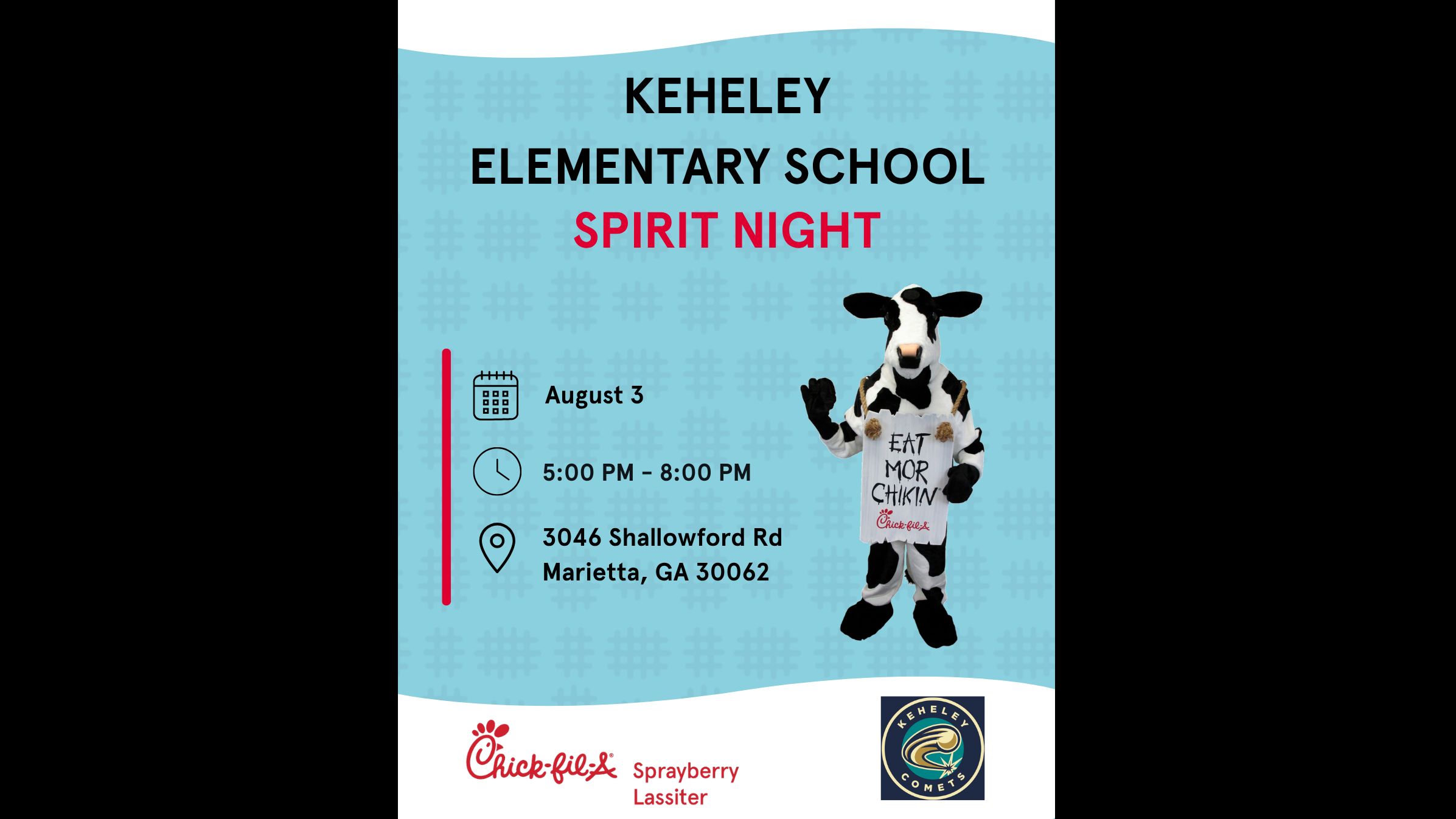 light blue background with CFA cow. Keheley Elementary School Spirit Night August 3,5:00-8:00pm, Shallowford Rd, Marietta, GA 30062