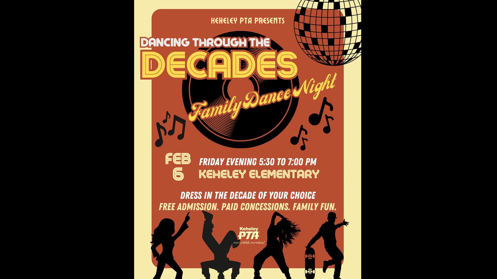 Yellow and brown background with silhouettes of people dancing and a record, music notes and disco ball - Dancing through the Decades Family Dance Night Feb 6, Friday evening 5:30-7pm Keheley Elementary Dress in the decade of your choice Free admission, paid concessions, Family Fun Sponsored by Keheley PTA