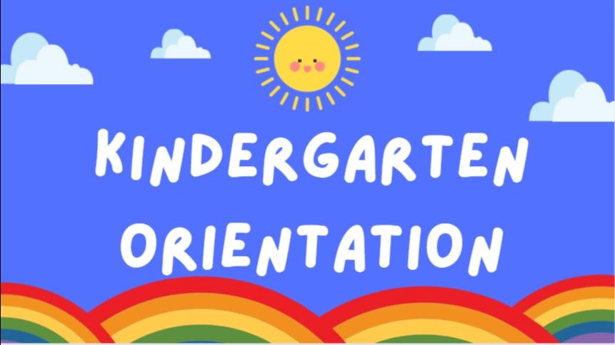 Sunburst and rainbows with Kindergarten Orientation in large letters on a blue background