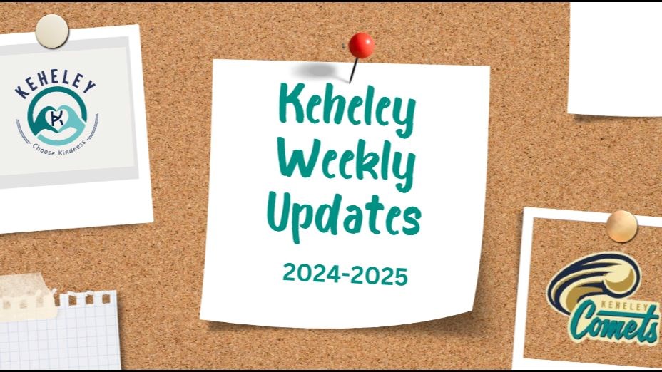 Corkboard background with post it notes and Keheley Weekly Updates 2024-2025 and Keheley logos