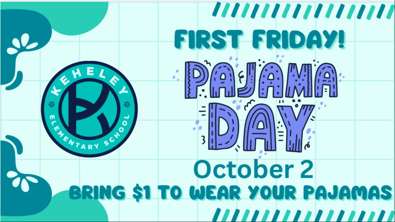 Dark and light teal backgrounds with First Friday Pajama Day October 2, Bring $1 to wear your pajamas