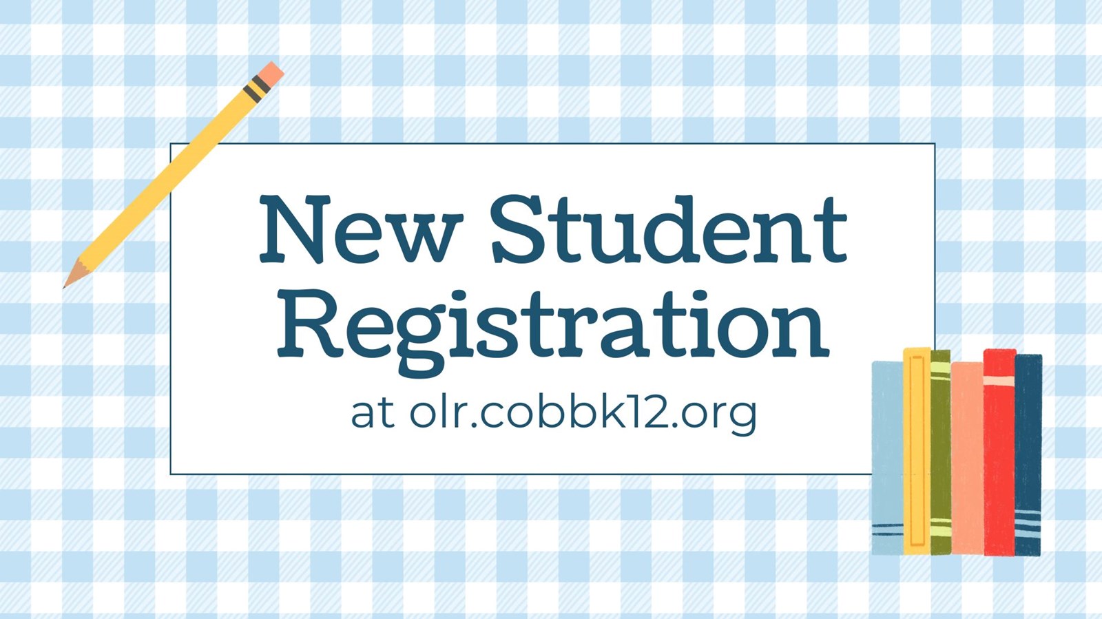 New Student Registration at olr.cobbk12.org
