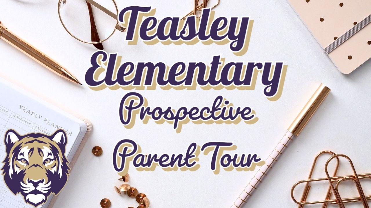 Teasley Elementary Prospective Parent Tour