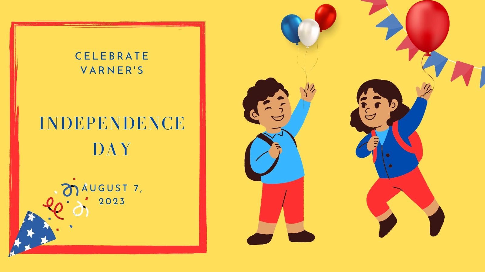 celebrate independence day, August 7th, 2023, more details in text