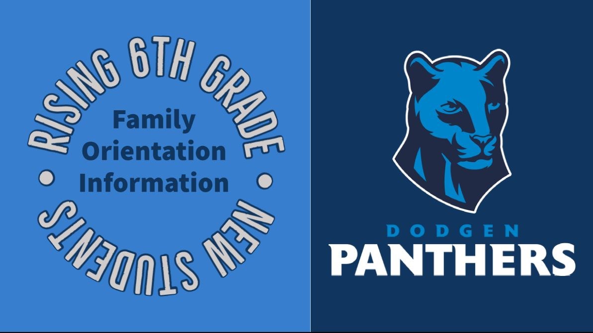 Rising 6th Grade and New Student Orientation Information