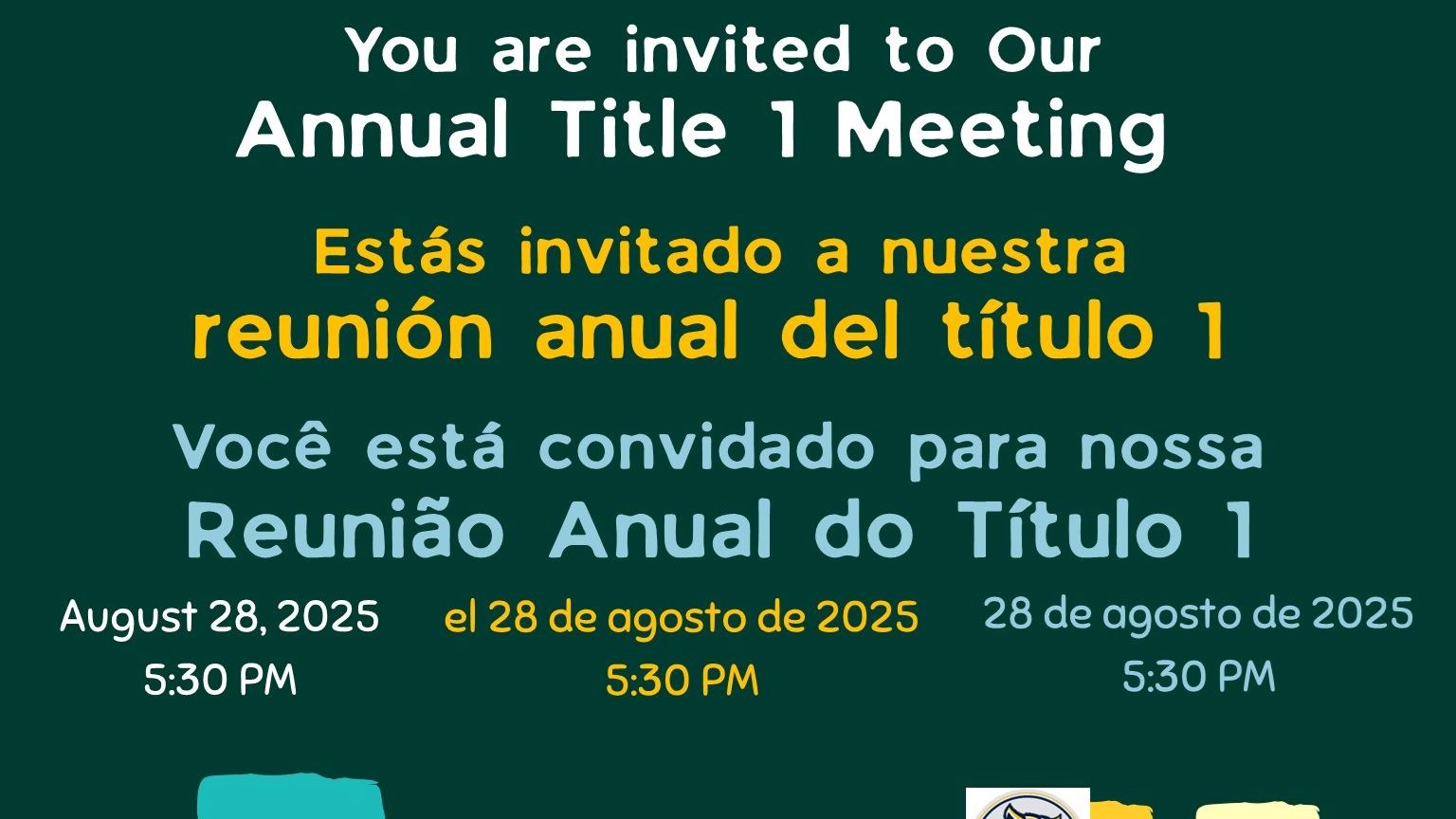 Chalkboard with the following words in English, Spanish, and Portuguese: You are invited to our annual Title I Meeting, August 28,2025, 5:30 PM