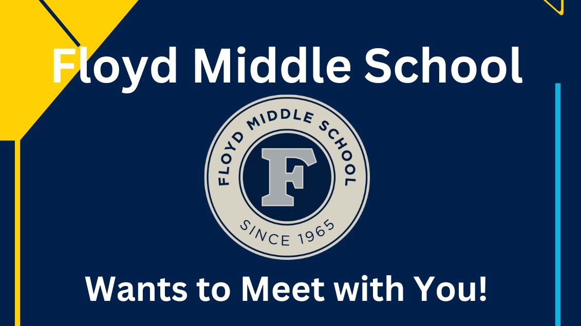 Floyd Middle School Wants to Meet with You - Flyers for Annual Title I Meeting