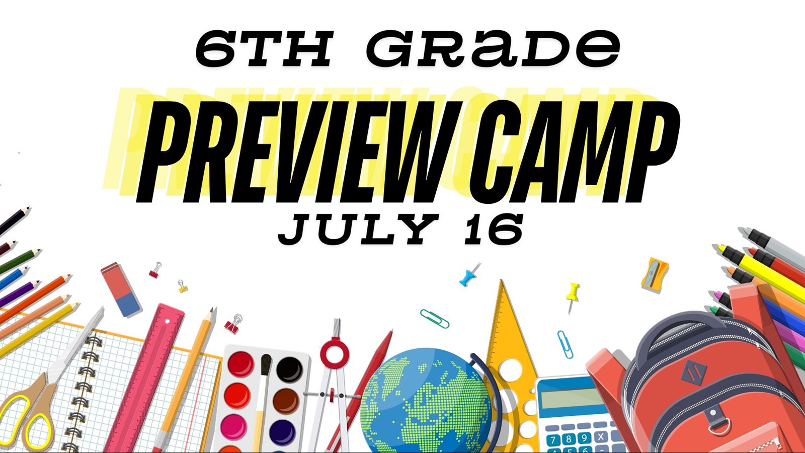 6th grade preview camp July 16