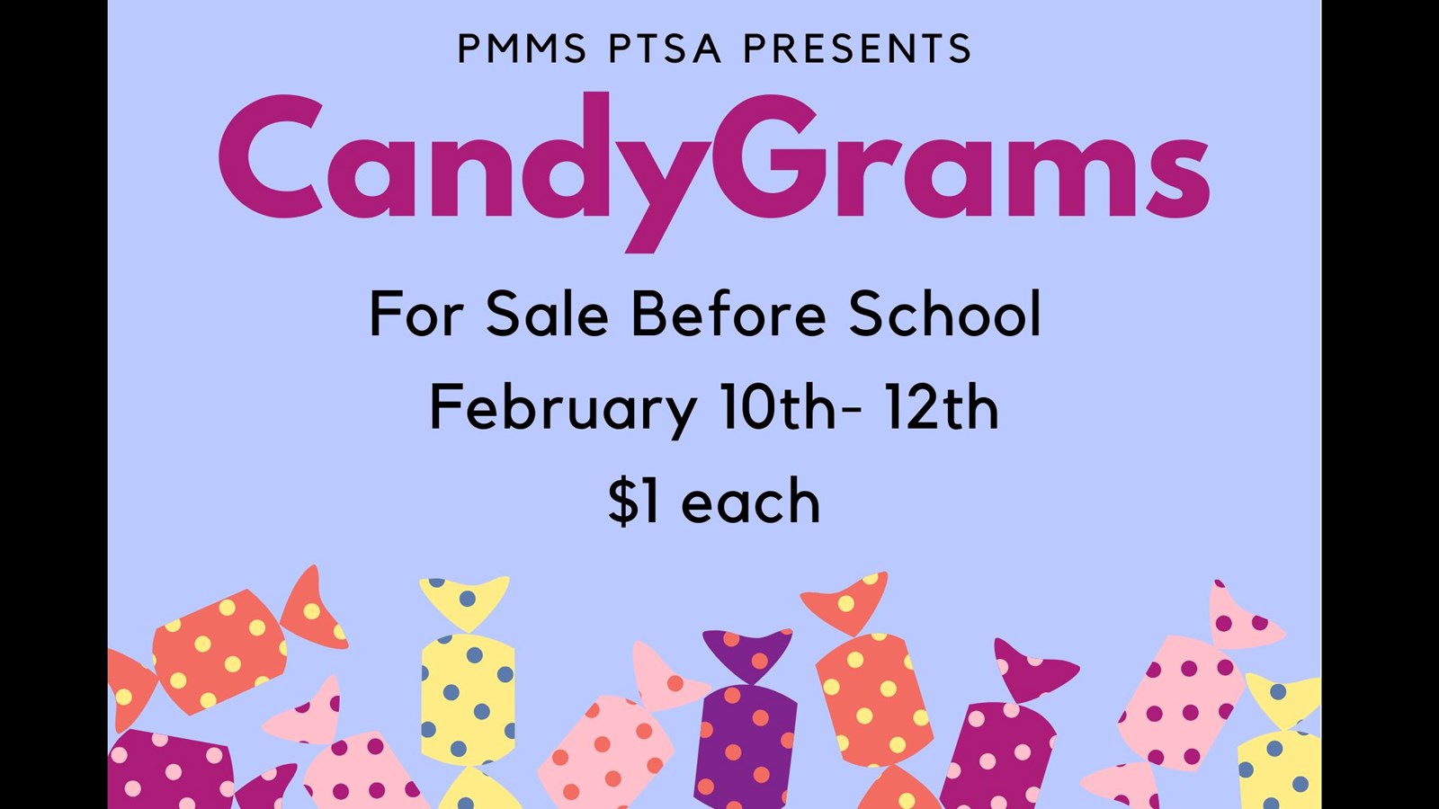 Candy Gram Sales 2/10 - 2/12