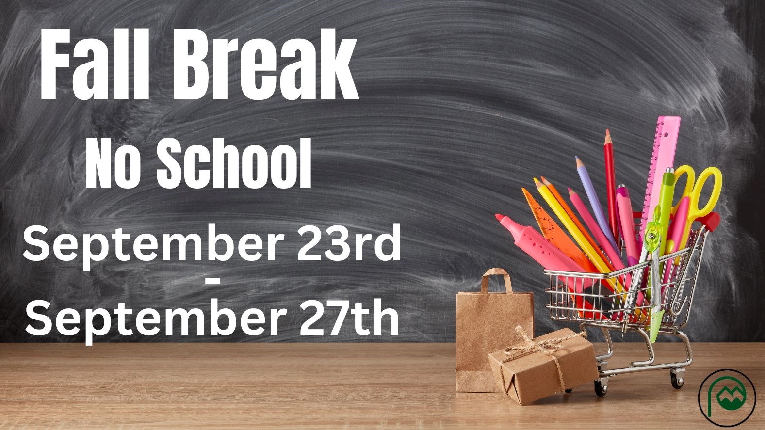 Fall Break - No School 9/23 - 9/27