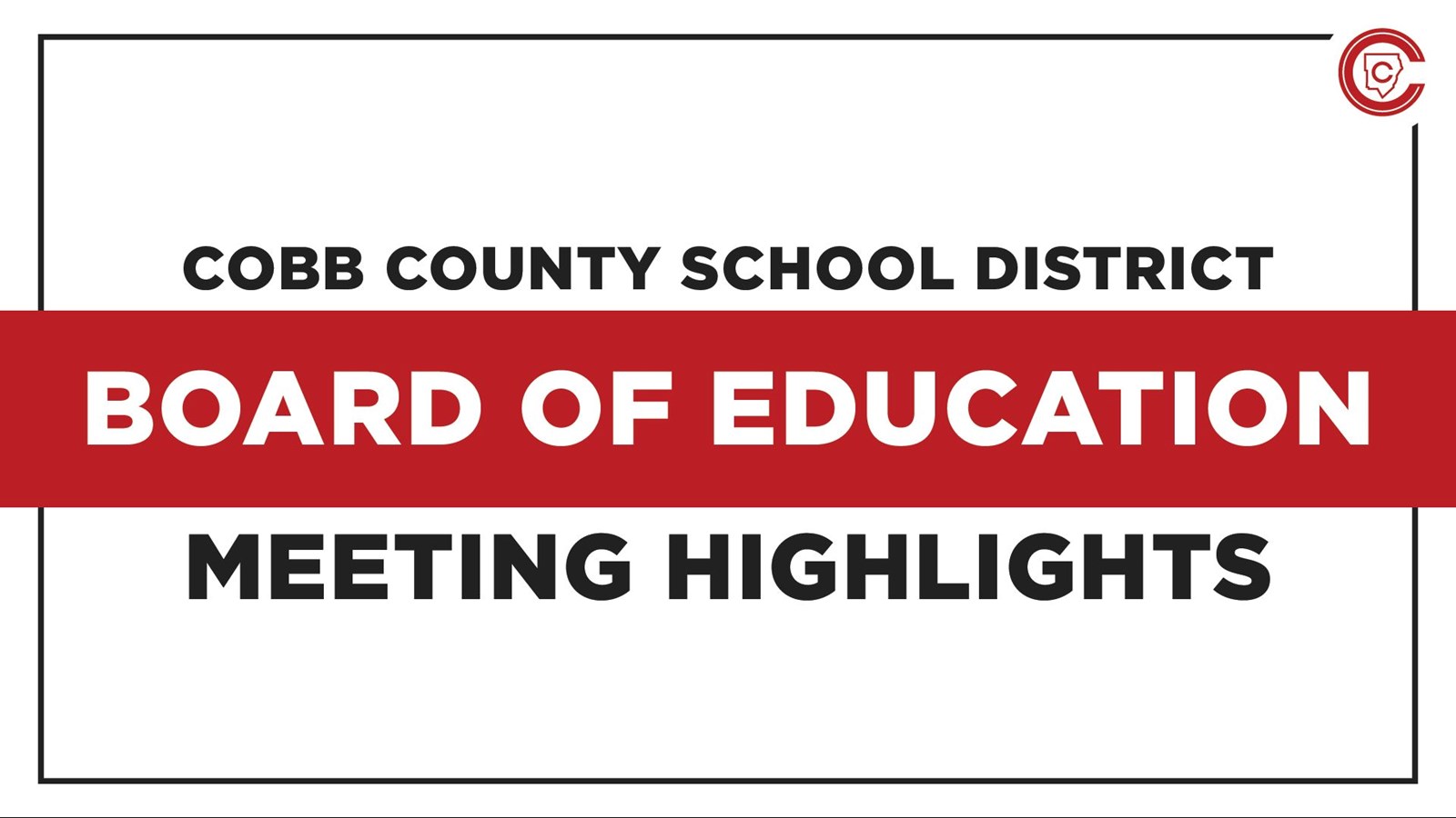 Cobb Schools Board Meeting Highlights