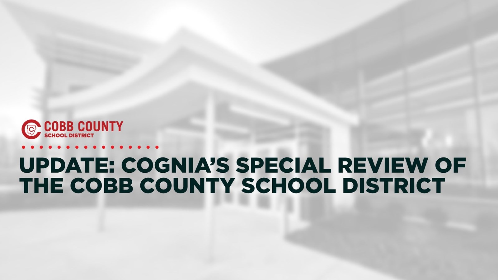 Update: Cognia’s Special Review of the Cobb County School District