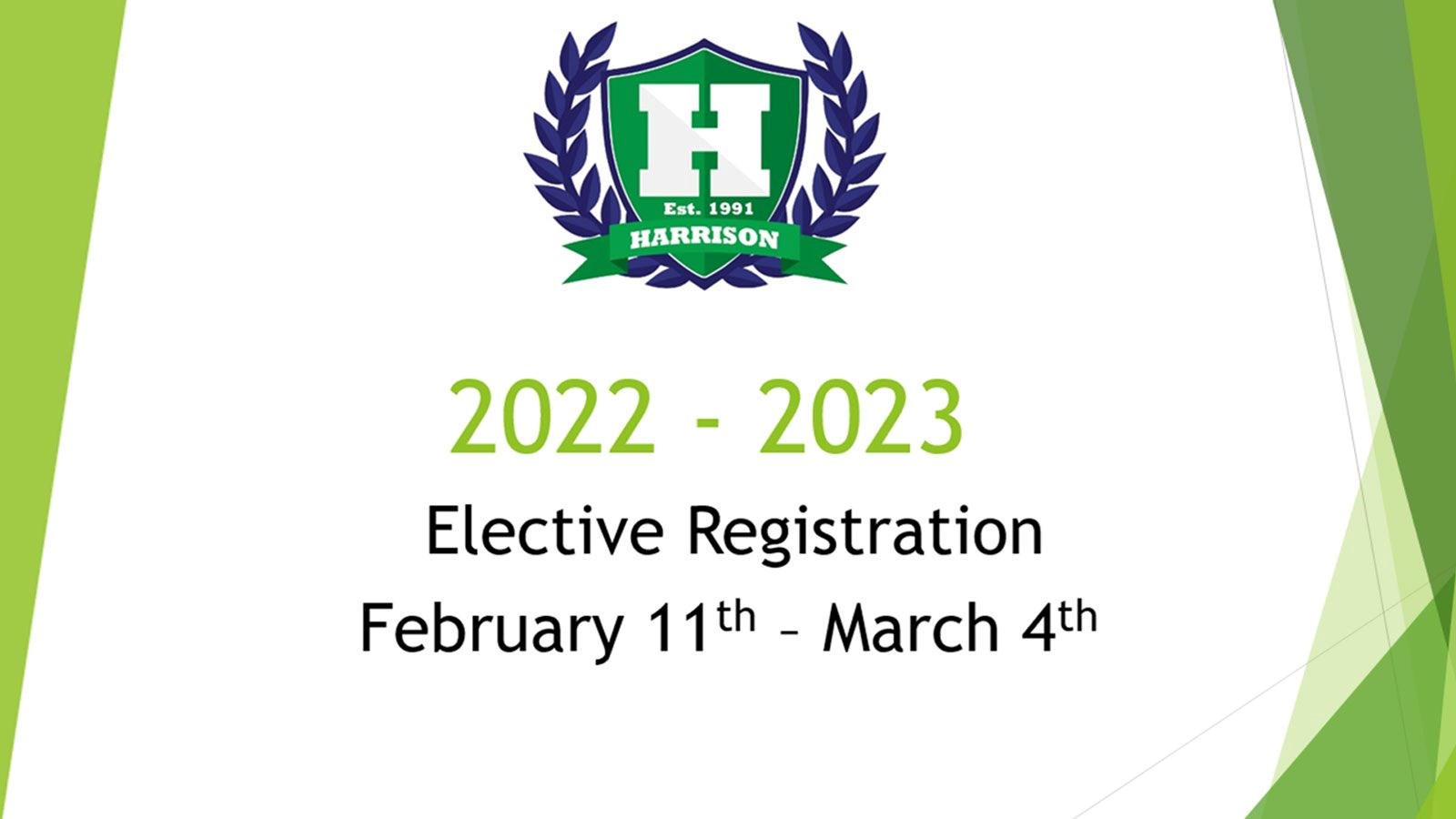 2022-2023 Elective Registration. February 11th - March 4th